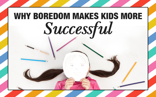 Why Boredom Makes Kids More Successful