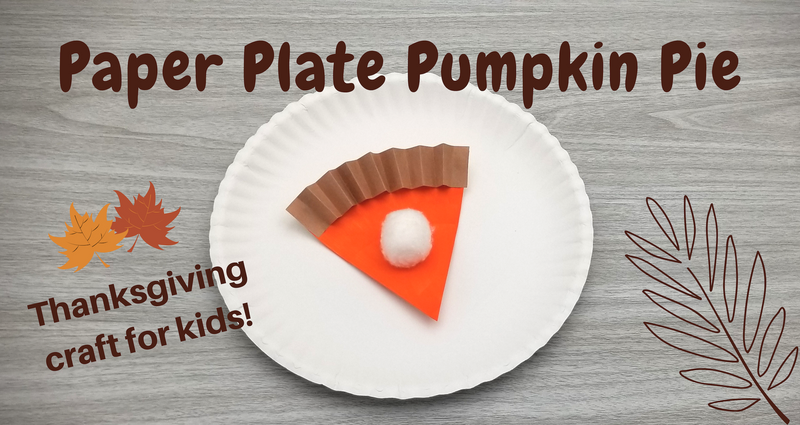 Paper Plate Pumpkin Pie Thanksgiving Craft for Kids