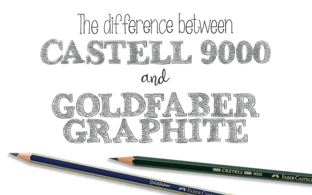 The Difference Between Castell 9000 and Goldfaber Graphite Pencils