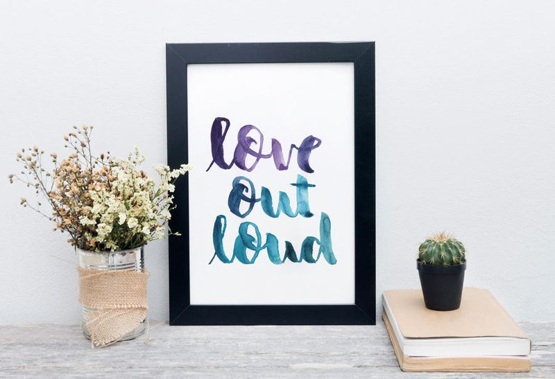 Love Out Loud - Hand Lettering & Watercolor Tutorial
