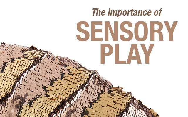 The importance of sensory play